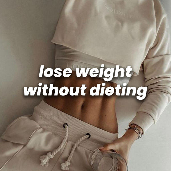 lose weight without dieting in 5 simple steps